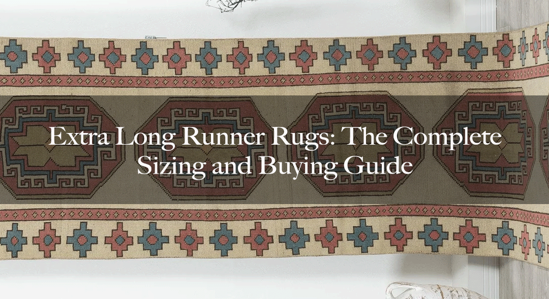 Extra Long Runner Rugs: The Complete Sizing and Buying Guide