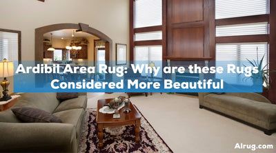 Ardibil Area Rug: Why are these Rugs Considered More Beautiful