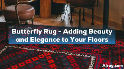 Looking for a Rug that Brings Elegance and Beauty? Try Butterfly Rugs | Alrug