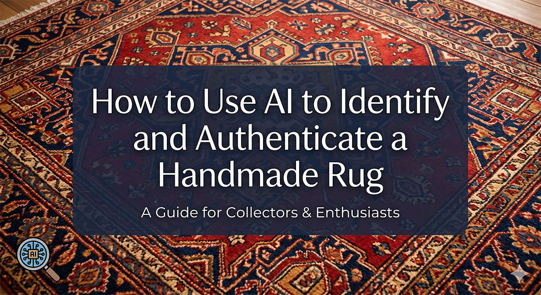 How to Use AI to Identify and Authenticate a Handmade Rug