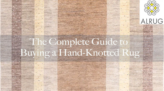 The Complete Guide to Buying a Hand-Knotted Rug