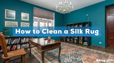 How to Clean a Silk Rug