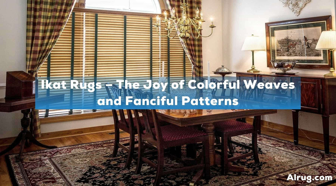 Ikat Rugs – The Joy of Colorful Weaves and Fanciful Patterns