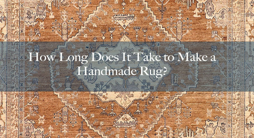 How Long Does It Take to Make a Handmade Rug?